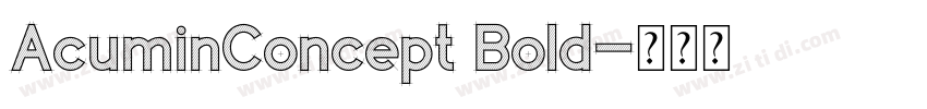 AcuminConcept Bold字体转换